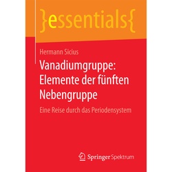 Essentials / Vanadiumgruppe: Elemente Der Fünften Nebengruppe - Hermann Sicius, Kartoniert (TB)