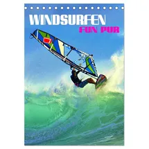 Calvendo Windsurfen - Fun pur (Tischkalender 2026 DIN A5 hoch), CALVENDO Monatskalender: