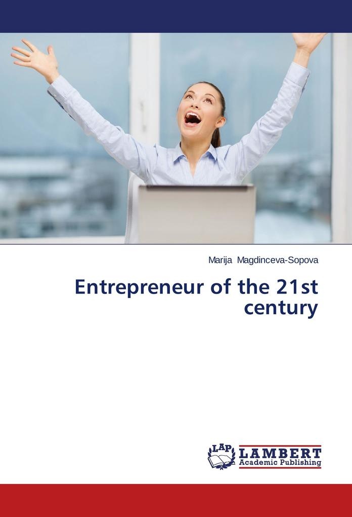 Entrepreneur of the 21st century: Buch von Marija Magdinceva-Sopova