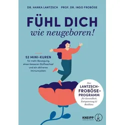 Fühl dich wie neugeboren!