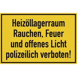 Heizöllagerraum Rauchen, Feuer und offenes Licht ..., Folie, 150x100 mm