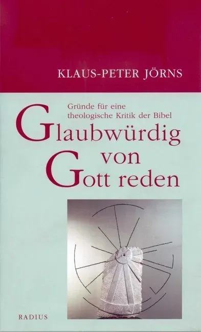 Glaubwürdig Von Gott Reden - Klaus Peter Jörns  Kartoniert (TB)