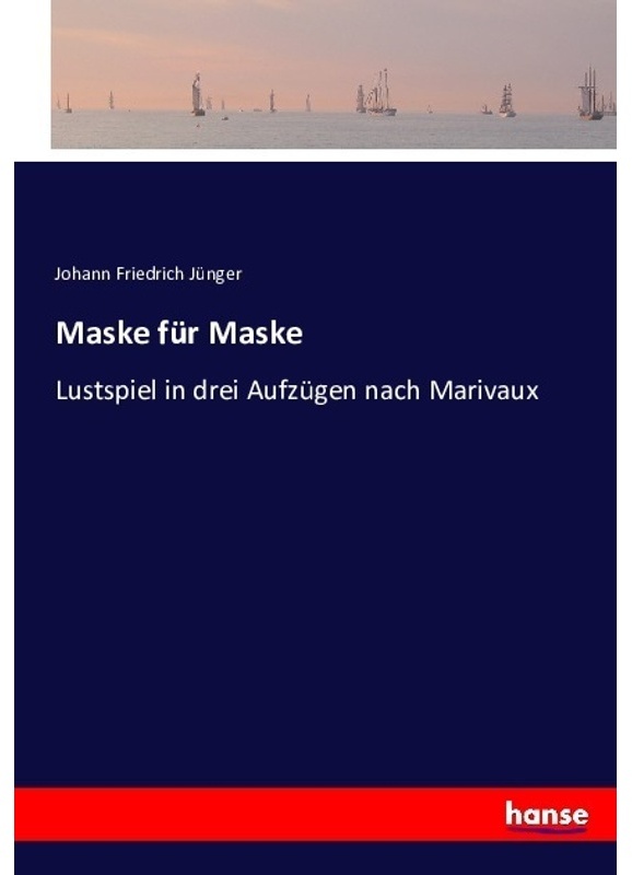 Maske Für Maske - Johann Friedrich Jünger  Kartoniert (TB)