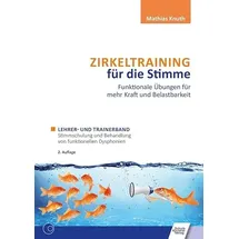 Schulz-Kirchner Zirkeltraining für die Stimme - Funktionale Übungen für mehr Kraft und Belastbarkeit, m. 1 Buch, m. 1 Buch