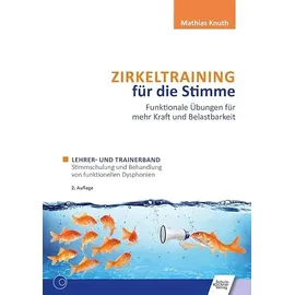 Schulz-Kirchner Zirkeltraining für die Stimme - Funktionale Übungen für mehr Kraft und Belastbarkeit, m. 1 Buch, m. 1 Buch