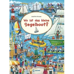 LOEWE VERLAG 978-3-7432-0031-9 Wimmel Wo ist das kleine Segelboot?