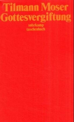 Gottesvergiftung - Tilmann Moser  Taschenbuch