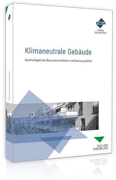 Klimaneutrale Gebäude - Forum Verlag Herkert GmbH  Kartoniert (TB)