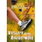Kallmeyer Friedrich Verlag Klettern an der Boulderwand: Übungen und Spiele für Kinder