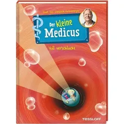 TESSLOFF 378864410 Der kleine Medicus. Band 1. Voll verschluckt