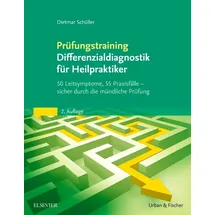 Urban & Fischer/Elsevier Prüfungstraining Differenzialdiagnostik für Heilpraktiker / Dietmar Schüller Kartoniert (TB)