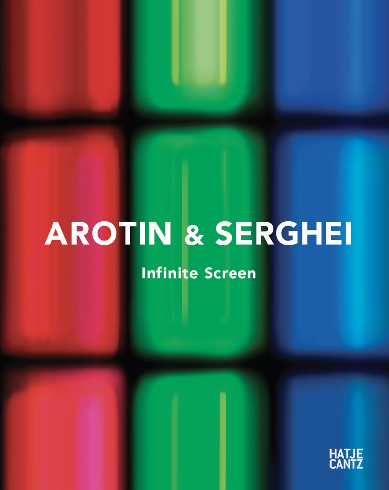 Arotin & Serghei - Infinite Screen - AROTIN & SERGHEI - Infinite Screen  Gebunden