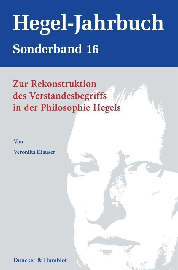 Zur Rekonstruktion Des Verstandesbegriffs In Der Philosophie Hegels. - Veronika Klauser  Gebunden