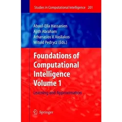 Foundations of Computational Intelligence, Fachbücher von Ajith Abraham, Witold Pedrycz, Aboul-Ella Hassanien, Athanasios V. Vasilakos