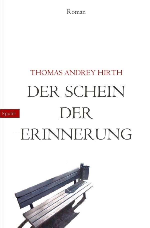 Der Schein Der Erinnerung - Thomas Andrey Hirth  Kartoniert (TB)