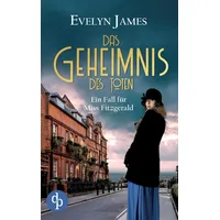 Dp DIGITAL PUBLISHERS GmbH Das Geheimnis des Toten: