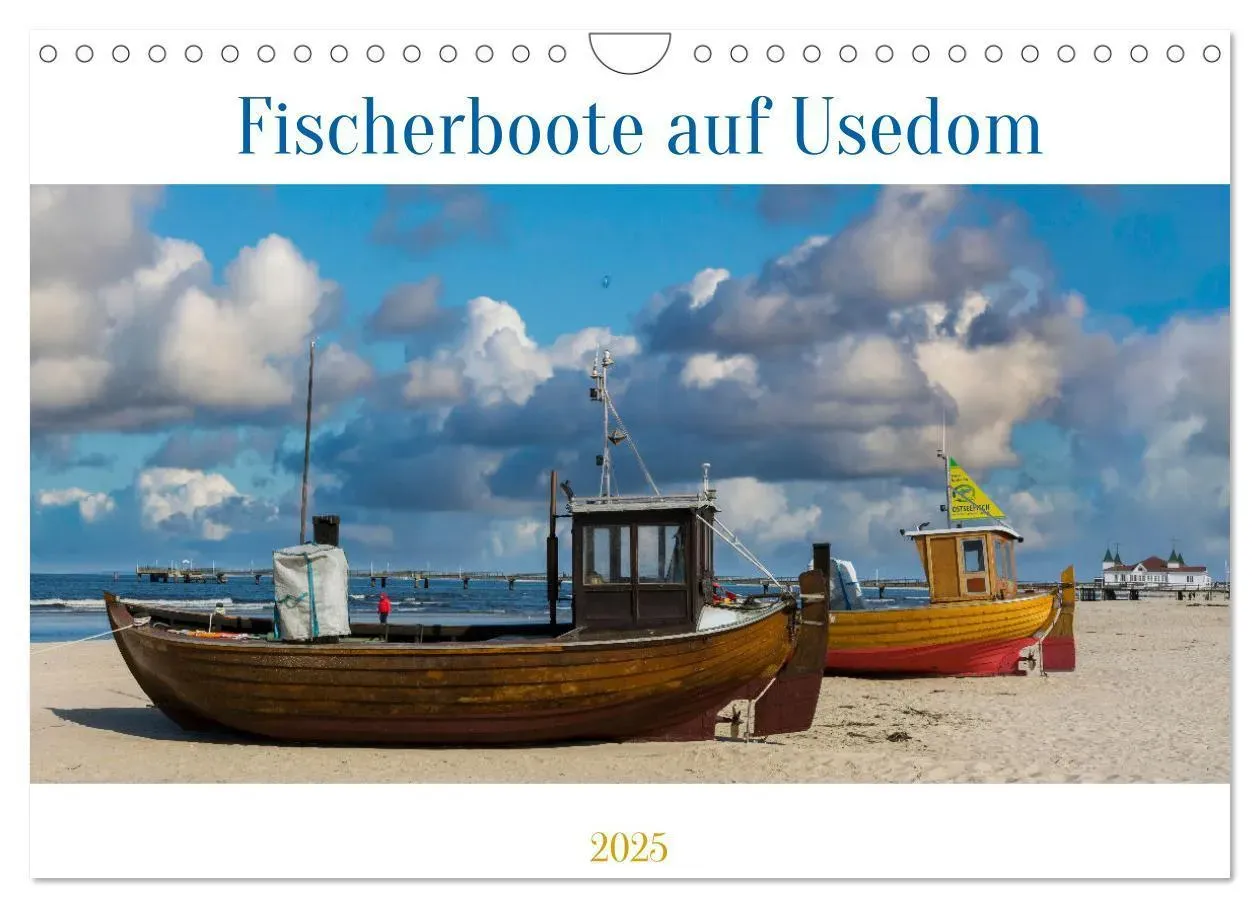 Fischerboote Auf Usedom (Wandkalender 2025 Din A4 Quer)  Calvendo Monatskalender