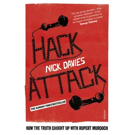 Vintage Hack Attack: The full story of the phone hacking scandal