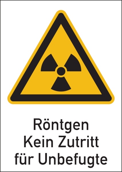 Warnschild Strahlenschutz Röntgen - Kein Zutritt für Unbefugte (WS 120) - 210x297x0.45 mm Aluminium geprägt