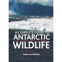 Bloomsbury A Complete Guide to Antarctic Wildlife: von Hadoram
