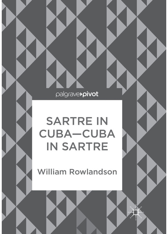 Sartre In Cuba-Cuba In Sartre - William Rowlandson  Kartoniert (TB)