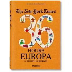 TASCHEN Verlag - The New York Times, 36 Hours Europa, 3. Auflage