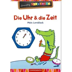 COPPENRATH 64342 Lernerfolg Vorschule: Die Uhr und die Zeit (Lernblock)