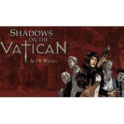 Shadows on the Vatican Act II: Wrath