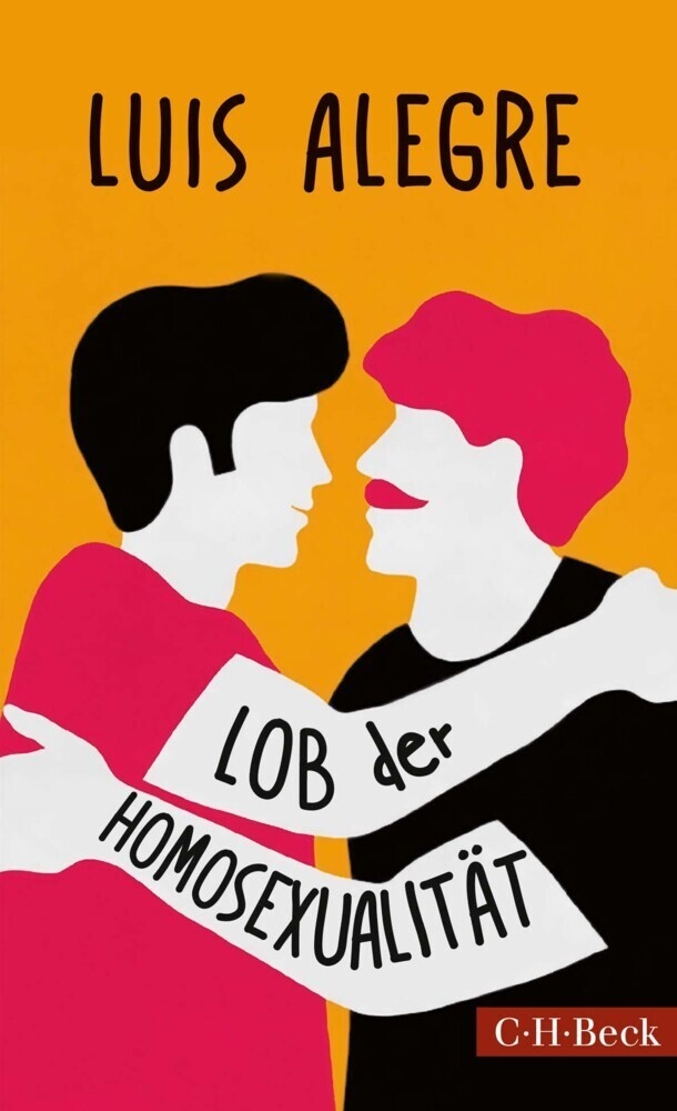 Lob Der Homosexualität - Luis Alegre  Kartoniert (TB)