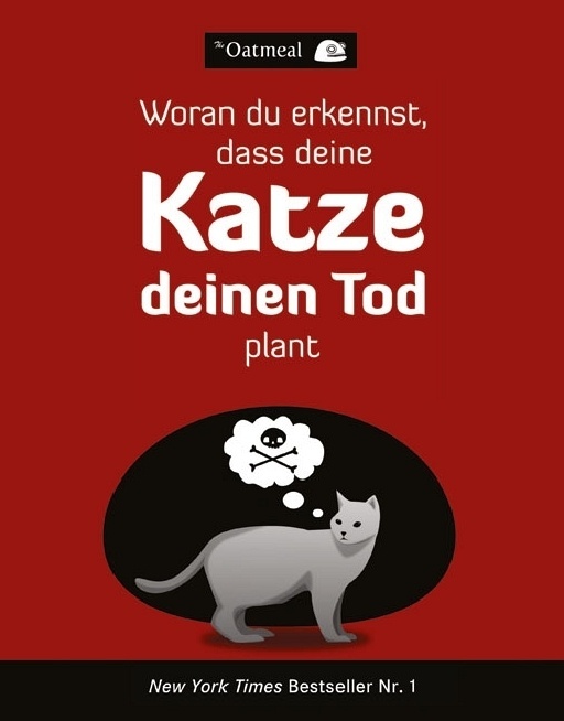 Woran Du Erkennst  Dass Deine Katze Deinen Tod Plant - Oatmeal  Kartoniert (TB)