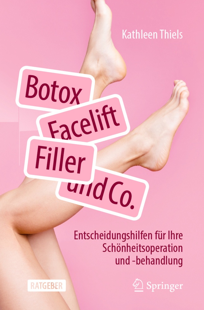 Botox  Facelift  Filler Und Co. - Kathleen Thiels  Kartoniert (TB)
