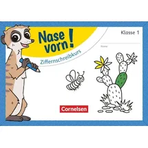 Cornelsen Verlag Nase vorn! - Mathematik 1. Schuljahr - Ziffernschreibkurs