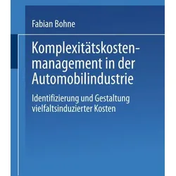 Komplexitätskostenmanagement in der Automobilindustrie