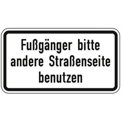 Fußgänger bitte andere Straßenseite benutzen