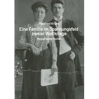 Tredition Eine Familie im Spannungsfeld zweier Weltkriege: