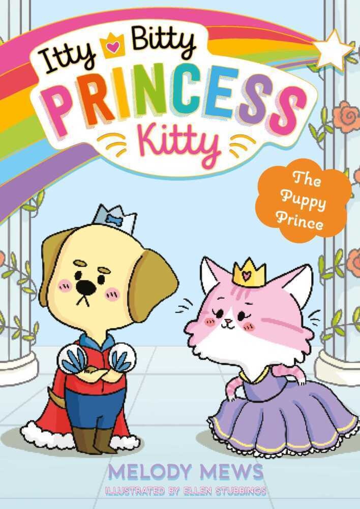 Itty Bitty Princess Kitty: The Puppy Prince - Melody Mews  Kartoniert (TB)