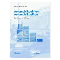 Automobilkaufmann / Automobilkauffrau: Das 1. Jahr im Autohaus