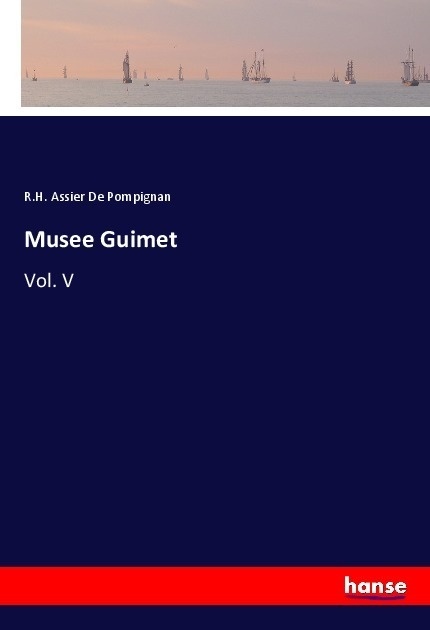 Musee Guimet - R.H. Assier De Pompignan  Kartoniert (TB)