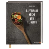 DK Bayerische Küche vom Feinsten: Tradition & Fine Dining