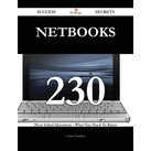 Netbooks 230 Success Secrets - 230 Most Asked Questions On Netbooks - What You Need To Know: eBook von Connie Hamilton