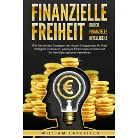 EOB Finanzielle Freiheit durch finanzielle Intelligenz: Wie Sie mit den Strategien d