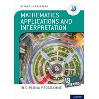 Oxford University Press NEW Ib Prepared: Mathematics Applications and