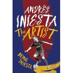 The Artist: Being Iniesta