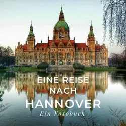 Eine Reise nach Hannover