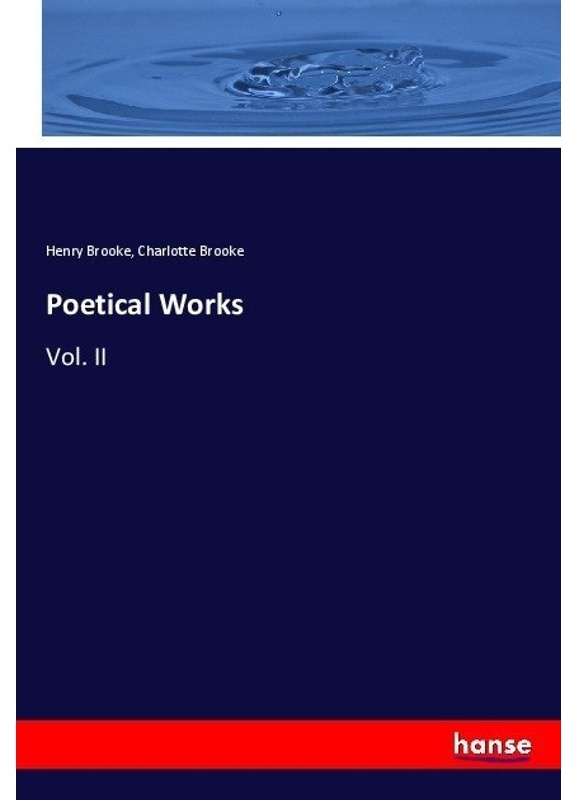 Poetical Works - Henry Brooke, Charlotte Brooke, Kartoniert (TB)