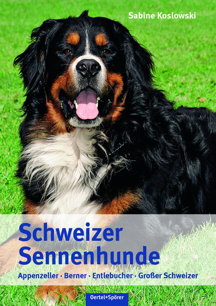 Schweizer Sennenhunde - Sabine Koslowski  Gebunden