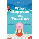 Headline Eternal What Happens On Vacation: The enemies-to-lovers romantic comedy you won't want to go on holiday without!