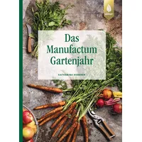 Ulmer Eugen Verlag Das Manufactum-Gartenjahr