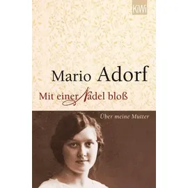 Kiepenheuer & Witsch Mit einer Nadel bloß