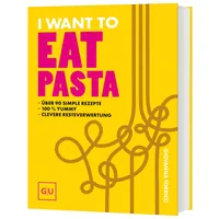 Gräfe und Unzer I Want To Eat Pasta